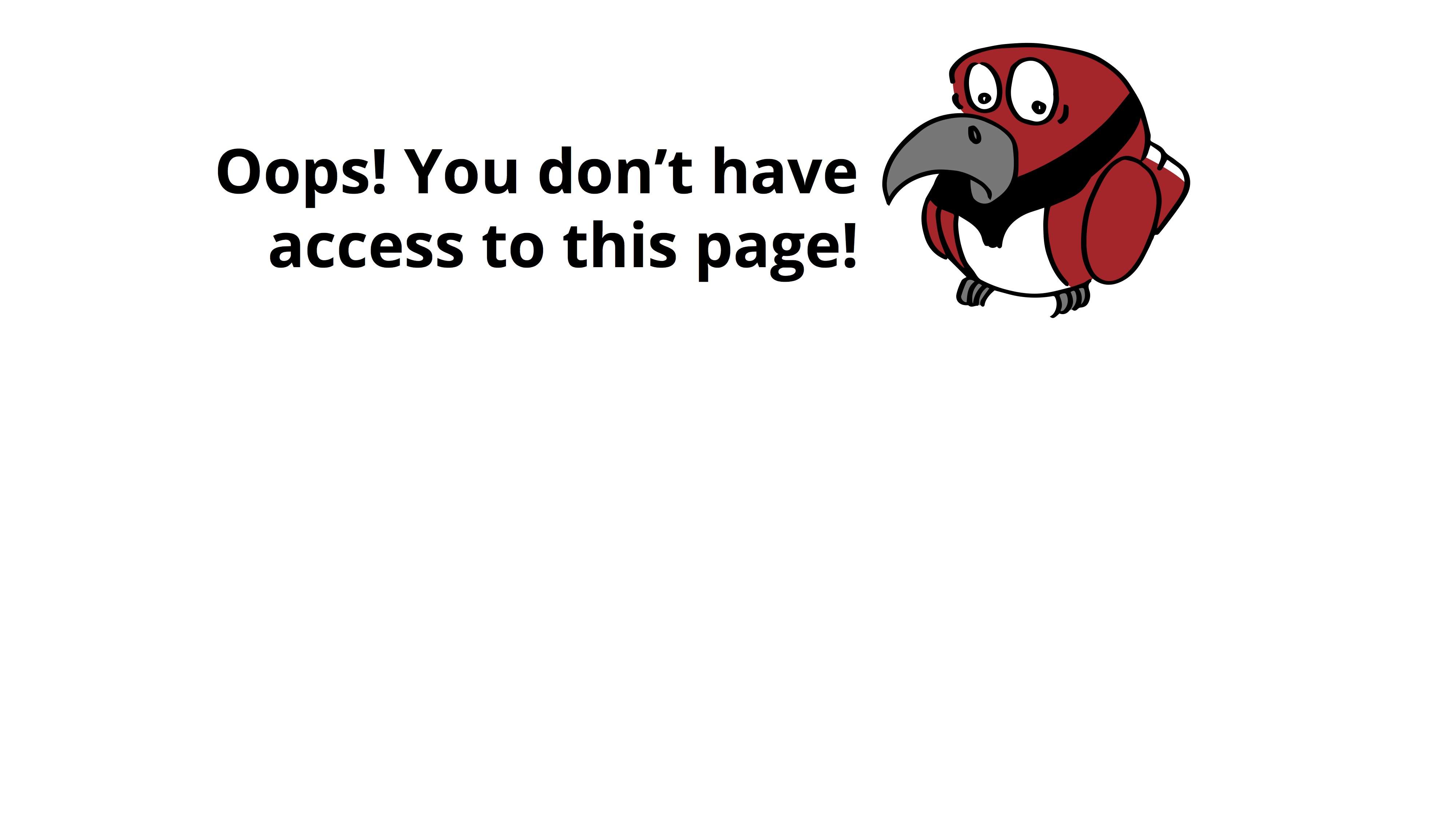 Oops! You don't have access to this page!