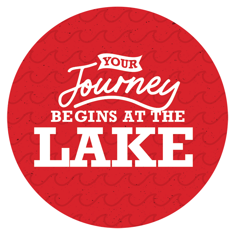 Red circle reading, Your journey begins at the Lake.