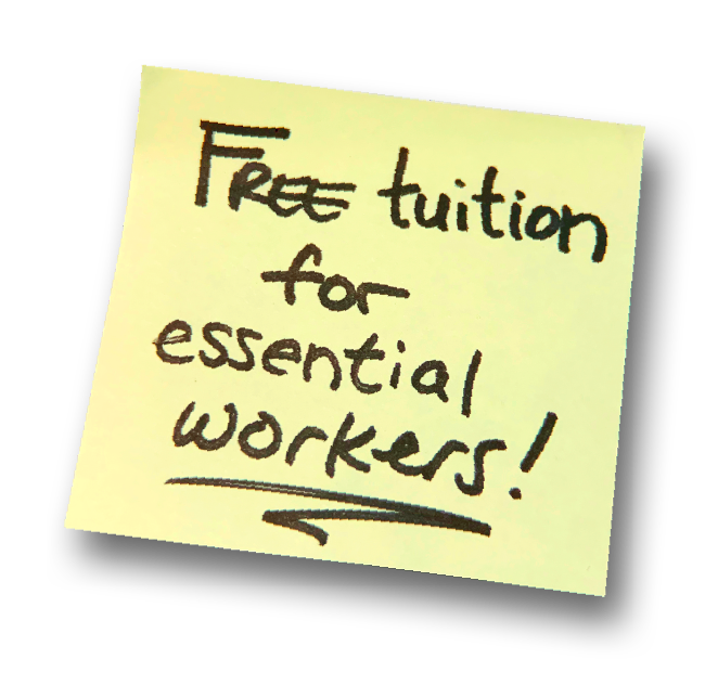 Sticky note that reads, "Free tuition for essential workers."