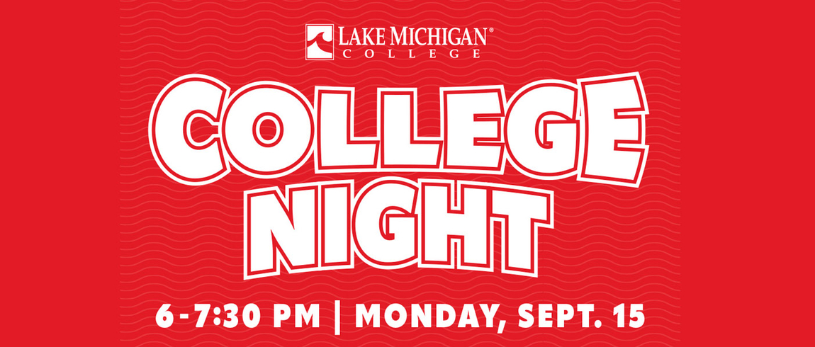 Lake Michigan College to host up to 50 colleges and universities at College Night Lake Michigan College to host up to 50 colleges and universities at College Night