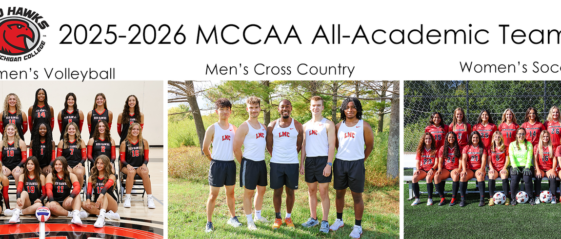 Lake Michigan College Red Hawk logo and title "2025-2026 MCCAA All-Academic Teams" above three team pictures: Women's Volleyball team is pictured in athletic uniforms in a gym. Men's Cross Country team is pictured outside in LMC athletic attire. Women's Soccer team is pictured in a field in athletic uniforms. 