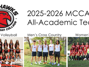 Lake Michigan College Red Hawk logo and title "2025-2026 MCCAA All-Academic Teams" above three team pictures: Women's Volleyball team is pictured in athletic uniforms in a gym. Men's Cross Country team is pictured outside in LMC athletic attire. Women's Soccer team is pictured in a field in athletic uniforms. 